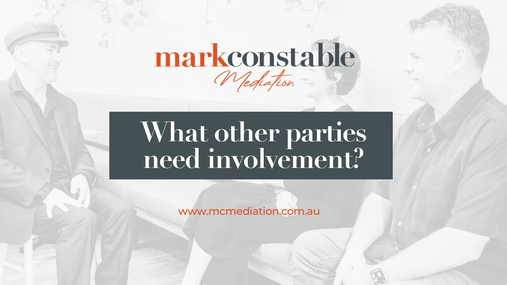 What other parties need involvement?
